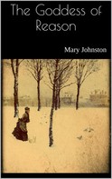 Mary Johnston: The Goddess of Reason 