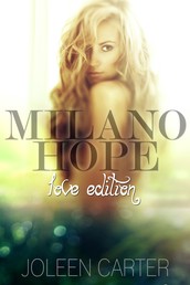 Milano Hope - (Teil 2 von Milano Love)