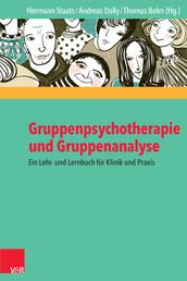 Gruppenpsychotherapie und Gruppenanalyse - Ein Lehr- und Lernbuch für Klinik und Praxis