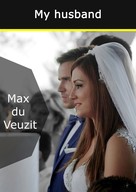Max du Veuzit: My husband 