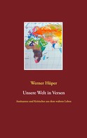 Werner Hüper: Unsere Welt in Versen 