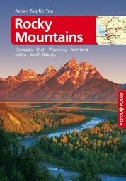 Rocky-Mountains - VISTA POINT Reiseführer Reisen Tag für Tag - Colorado, Idaho, Montana, Nebraska, South Dakota, Utah, Wyoming