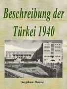 Stephan Doeve: Beschreibung der Türkei 1940 