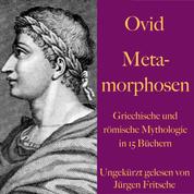 Ovid: Metamorphosen - Griechische und römische Mythologie in 15 Büchern.