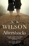 A. N. Wilson: Aftershocks 