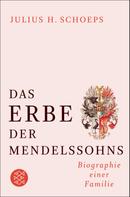 Prof. Dr. Julius H. Schoeps: Das Erbe der Mendelssohns ★★★★★