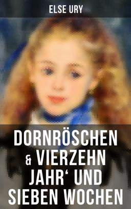 Dornröschen & Vierzehn Jahr' und sieben Wochen