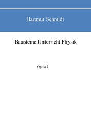 Bausteine Unterricht Physik - Optik 1