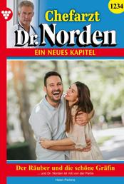 Chefarzt Dr. Norden 1234 – Arztroman - Der Räuber und die schöne Gräfin