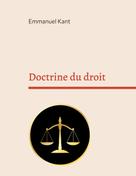 Emmanuel Kant: Doctrine du droit 
