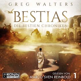Bestias - Die Bestien Chroniken, Band 1 (ungekürzt)