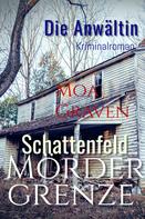 Moa Graven: Die Anwältin in Schattenfeld und Mördergrenze ★★★★★