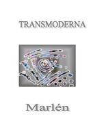 Marlén: Transmoderna 