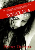 Heinz Duthel: What is a Woman? 