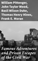 George Washington Cable: Famous Adventures and Prison Escapes of the Civil War 