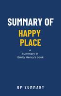 GP SUMMARY: Summary of Happy Place by Emily Henry 