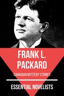 Frank L. Packard: Essential Novelists - Frank L. Packard 