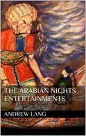Andrew Lang: The Arabian Nights Entertainments 