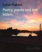 Luise Hakasi: Poetry, poems and love letters 