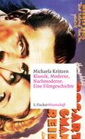 Michaela Krützen: Klassik, Moderne, Nachmoderne. Eine Filmgeschichte 