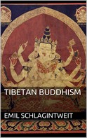 Emil Schlagintweit: Tibetan Buddhism 