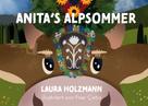 Laura Holzmann: Anita's Alpsommer 
