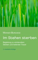 Werner Burgheim: Im Stehen sterben 