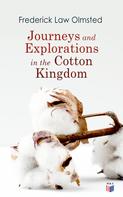 Frederick Law Olmsted: Journeys and Explorations in the Cotton Kingdom 