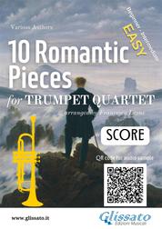 Trumpet Quartet Score of "10 Romantic Pieces" - easy for beginners/intermediate