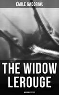 Émile Gaboriau: The Widow Lerouge (Murder Mystery) 