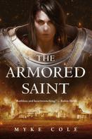 Myke Cole: The Armored Saint ★★★