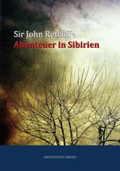 Sir John Retcliffe: Abenteuer in Sibirien ★★★