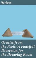 Various: Oracles from the Poets: A Fanciful Diversion for the Drawing Room 