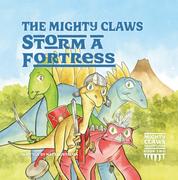 The Mighty Claws Storm A Fortress