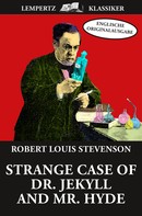 Robert Louis Stevenson: Strange Case of Dr. Jekyll and Mr. Hyde 