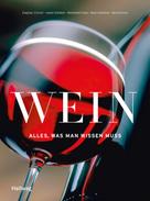 Reinhardt Hess: Wein - Alles was man wissen muss ★★★