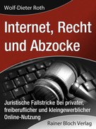 Wolf-Dieter Roth: internet, Recht und Abzocke 