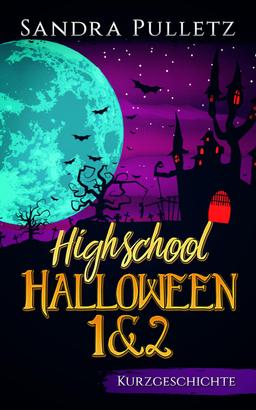 Highschool Halloween 1+2