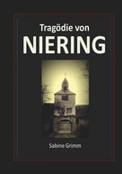 Sabine Grimm: Tragödie von Niering 