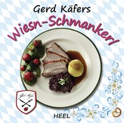 Gerd Käfers Wiesn-Schmankerl
