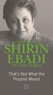 Shirin Ebadi: An Appeal by Shirin Ebadi to the world 