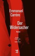 Emmanuel Carrère: Der Widersacher ★★★★