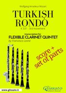 Wolfgang Amadeus Mozart: Turkish Rondò - Flexible Clarinet Quintet score & parts 