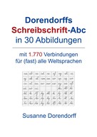 Susanne Dorendorff: Dorendorffs Schreibschrift-Abc in 30 Abbildungen 