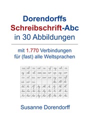 Dorendorffs Schreibschrift-Abc in 30 Abbildungen - mit 1.770 Verbindungen zum Handschrifterwerb für (fast) alle Weltsprachen