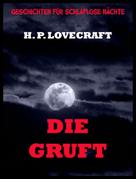 H P. Lovecraft: Die Gruft 