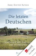 Hans-Dieter Rutsch: Die letzten Deutschen ★★★★