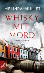 Whisky mit Mord - Kriminalroman
