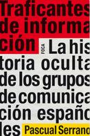 Pascual Serrano: Traficantes de información 
