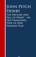 John Petch Petch Hewby: The Decline and Fall of Whist 
